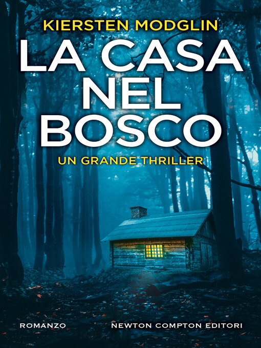 Title details for La casa nel bosco by Kiersten Modglin - Available